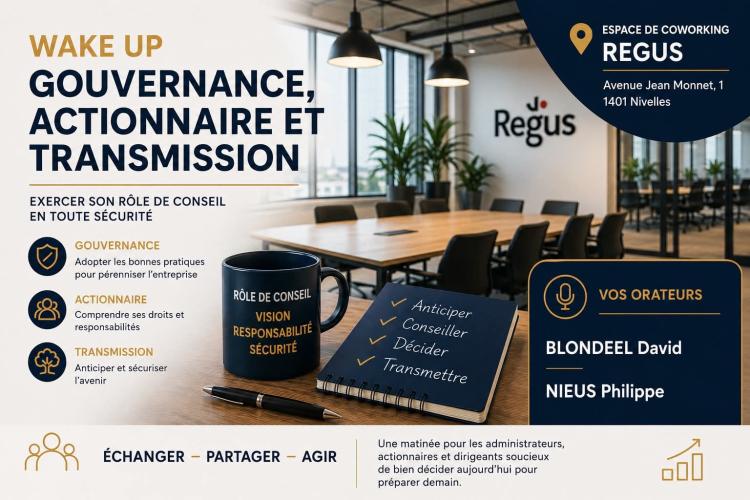 WAKE UP | Gouvernance, actionnaires et transmission : exercer son r&ocirc;le de conseil en toute s&eacute;curit&eacute;